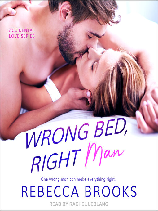 Title details for Wrong Bed, Right Man by Rebecca Brooks - Available